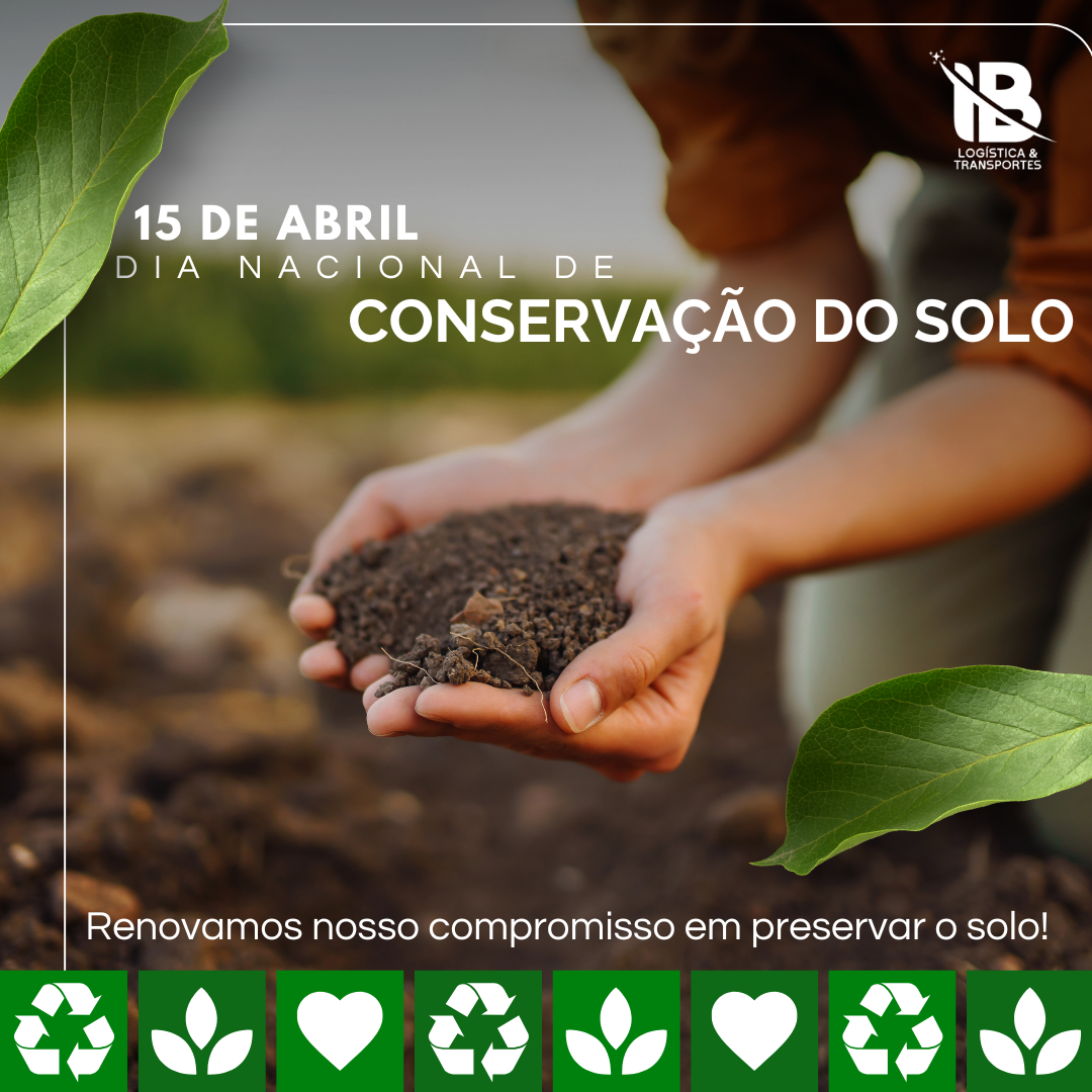 15 de Abril dia Nacional de Conservação do Solo